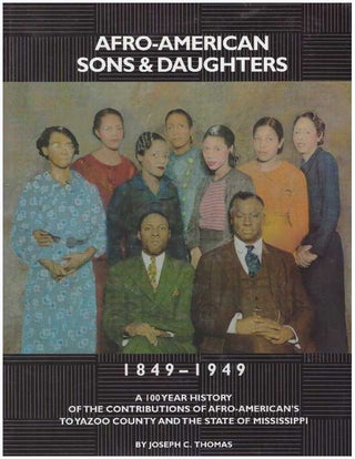 Item #31734 AFRO-AMERICAN SONS & DAUGHTERS; 1849-1949. Joseph C. Thomas