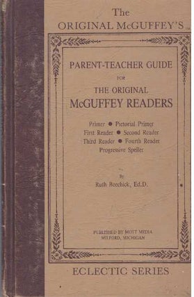 Item #31750 PARENT-TEACHER GUIDE FOR THE ORIGINAL MCGUFFEY READERS. Ed D. Beechick, Ruth