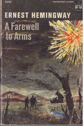 Item #31762 A FAREWELL TO ARMS. Ernest Hemingway
