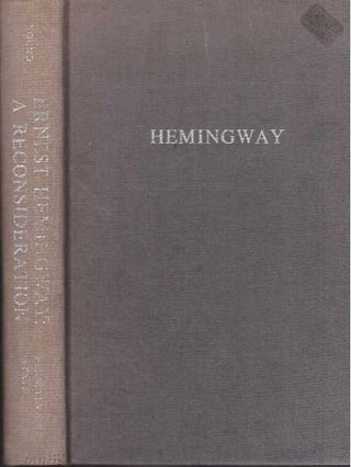 Item #31773 ERNEST HEMINGWAY; A Reconsideration. Philip Young