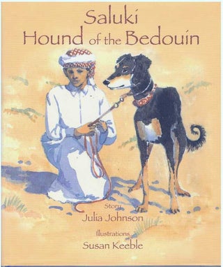 Item #31775 SALUKI; Hound of the Benouin. Julia Johnson