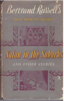 Item #31777 SATAN IN THE SUBURBS AND OTHER STORIES. Bertrand Russell