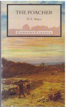 Item #31791 THE POACHER. H. E Bates