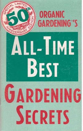 Item #31807 ALL-TIME BEST GARDENING SECRETS. Organic Gardening