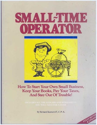 Item #31810 SMALL-TIME OPERATOR. C. P A. Kamoroff, Bernard