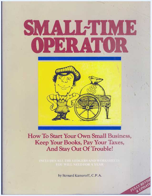 Item #31810 SMALL-TIME OPERATOR. C. P. A. Kamoroff, Bernard.