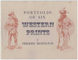 Item #31817 PORTFOLIO OF SIX WESTERN PRINTS. Frederic Remington