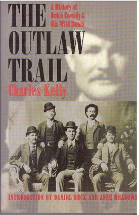 Item #3757 THE OUTLAW TRAIL. Charles Kelly