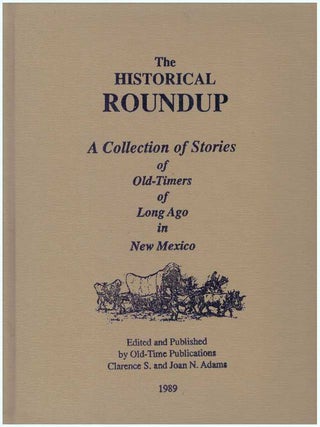 Item #4315 THE HISTORICAL ROUNDUP. Clarence S. Adams, Joan N. Adams