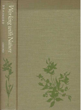 Item #453 WORKING WITH NATURE.; A Practical Guide. John Brainerd