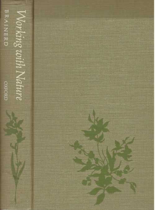 Item #453 WORKING WITH NATURE.; A Practical Guide. John Brainerd.