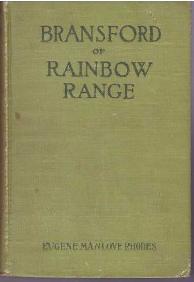 Item #4605 BRANSFORD OF RAINBOW RANGE. Eugene Manlove Rhodes.
