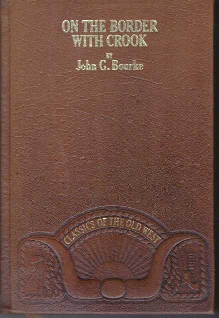 Item #5047 ON THE BORDER WITH CROOK. John G. Bourke.