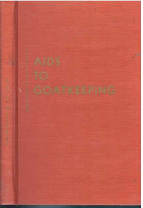 Item #6757 AIDS TO GOATKEEPING. Corl A. Leach, C E. Leach
