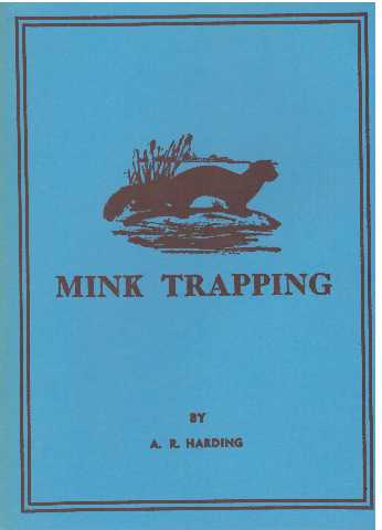 Item #6859 MINK TRAPPING. A. R. Harding.