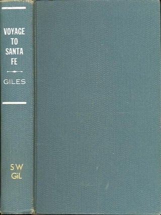 Item #8034 VOYAGE TO SANTA FE. Janice Holt Giles