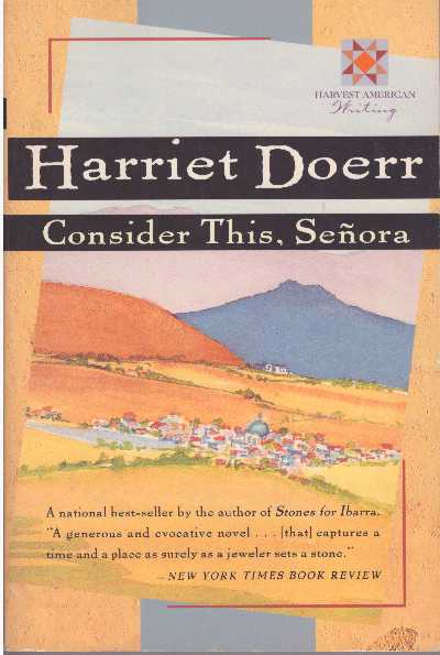 Item #8268 CONSIDER THIS, SENORA. Harriet Doerr.