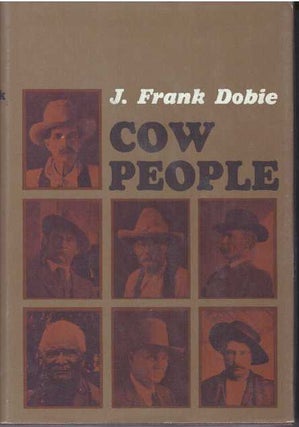 Item #8275 COW PEOPLE. J. Frank Dobie