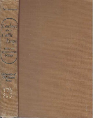 Item #8586 COWBOYS AND CATTLE KINGS.; Life on the Range Today. C. L Sonnichsen