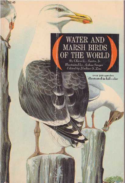 Item #892 WATER AND MARSH BIRDS OF THE WORLD. Oliver L. Austin Jr.