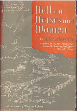 Item #9692 HELL ON HORSES AND WOMEN. Alice Marriott